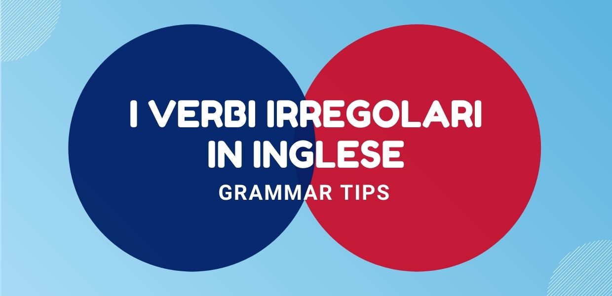 Lingua Inglese I verbi irregolari