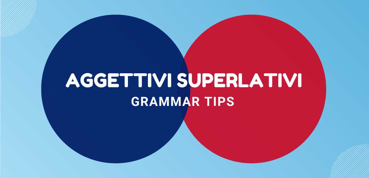 aggettivi superlativi