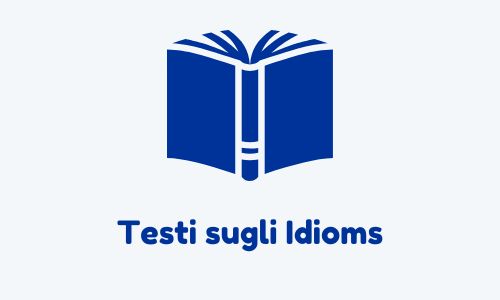 Testi degli idioms in inglese