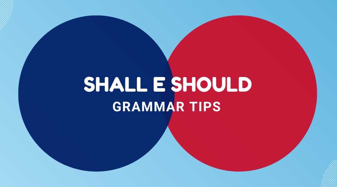 shall e should