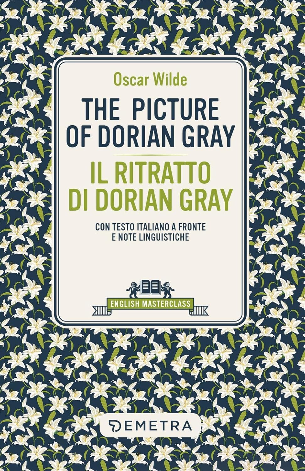 The picture of Dorian Gray-Il ritratto di Dorian Gray. Il ritratto di Dorian Gray