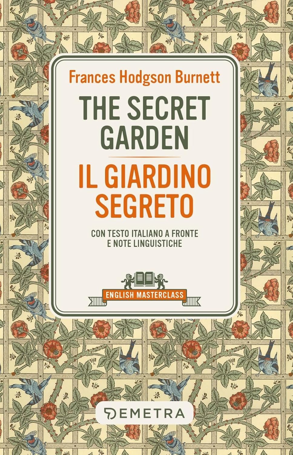 The secret garden-Il giardino segreto Il giardino segreto
