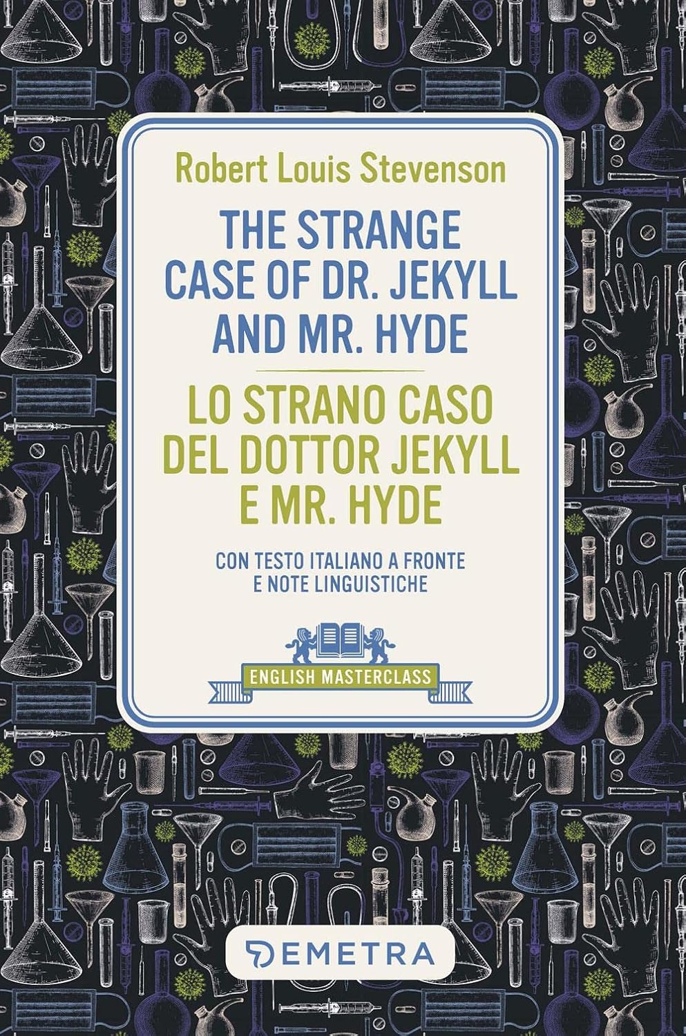 The strange case of Dr. Jekyll and Mr. Hyde-Lo strano caso del dottor Jekyll e Mr. Hyde Lo strano caso del dottor Jekyll e Mr. Hyde